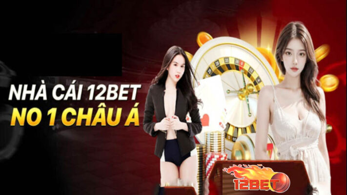 Thử khám phá sân chơi mới 12bet có gì 2